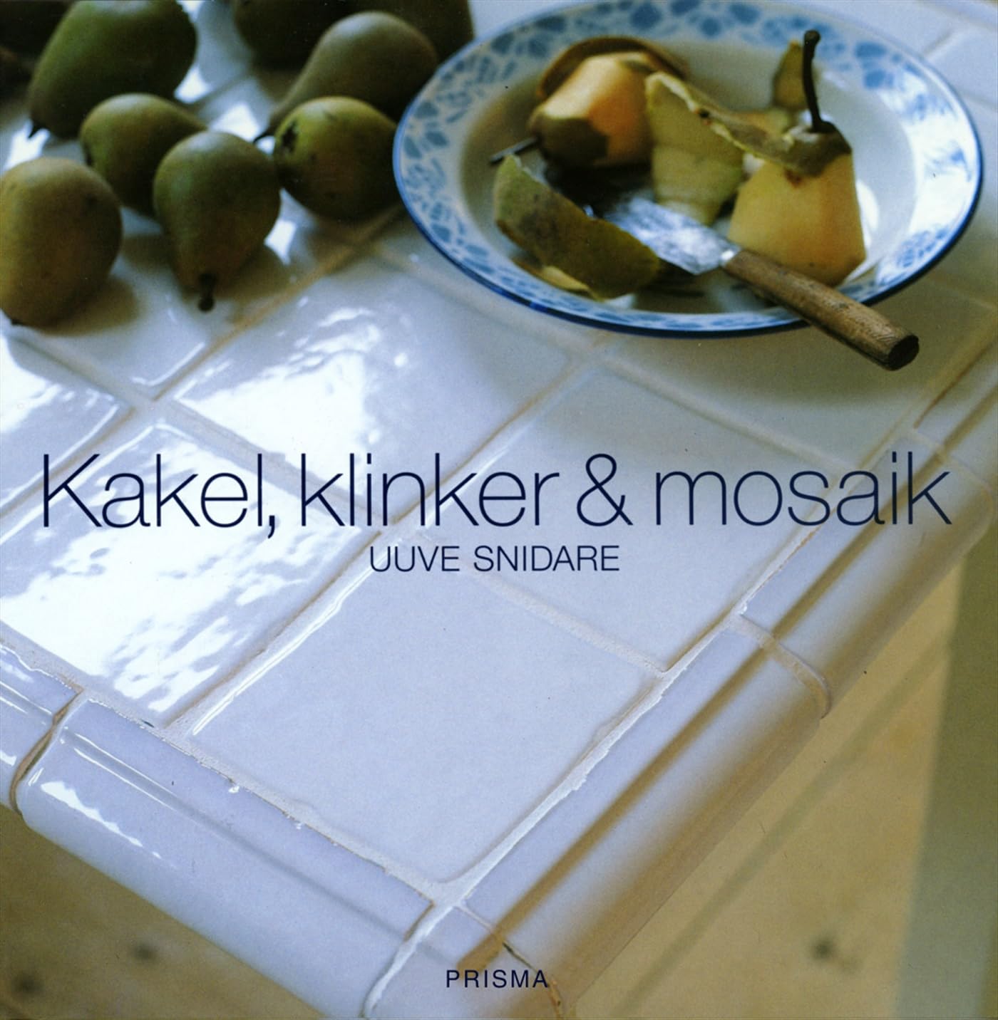Kakel, klinker & mosaik Books