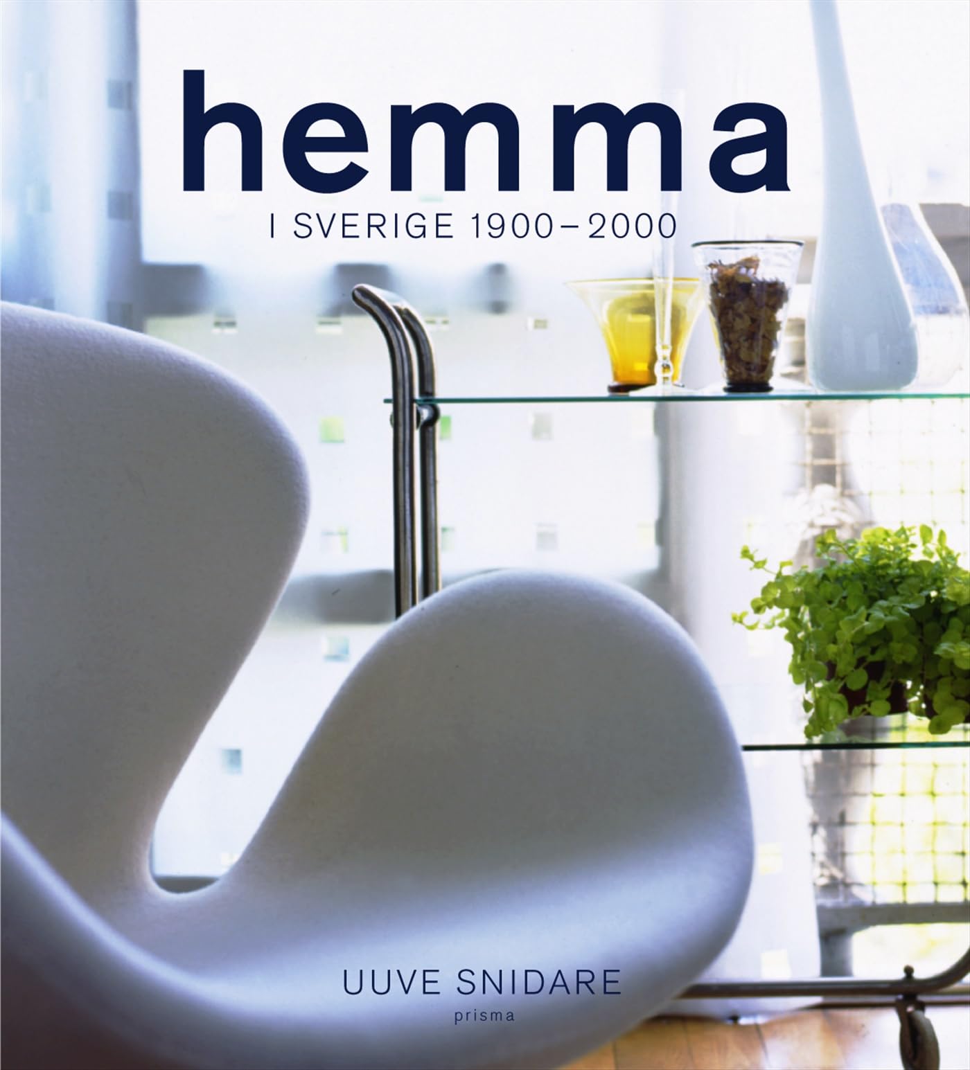 Hemma i Sverige 1900-2000 Books