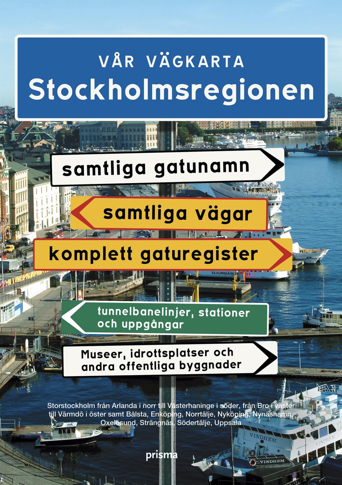 Vår vägkarta : Stockholmsregionen Foreign Languages ​​& Dictionaries