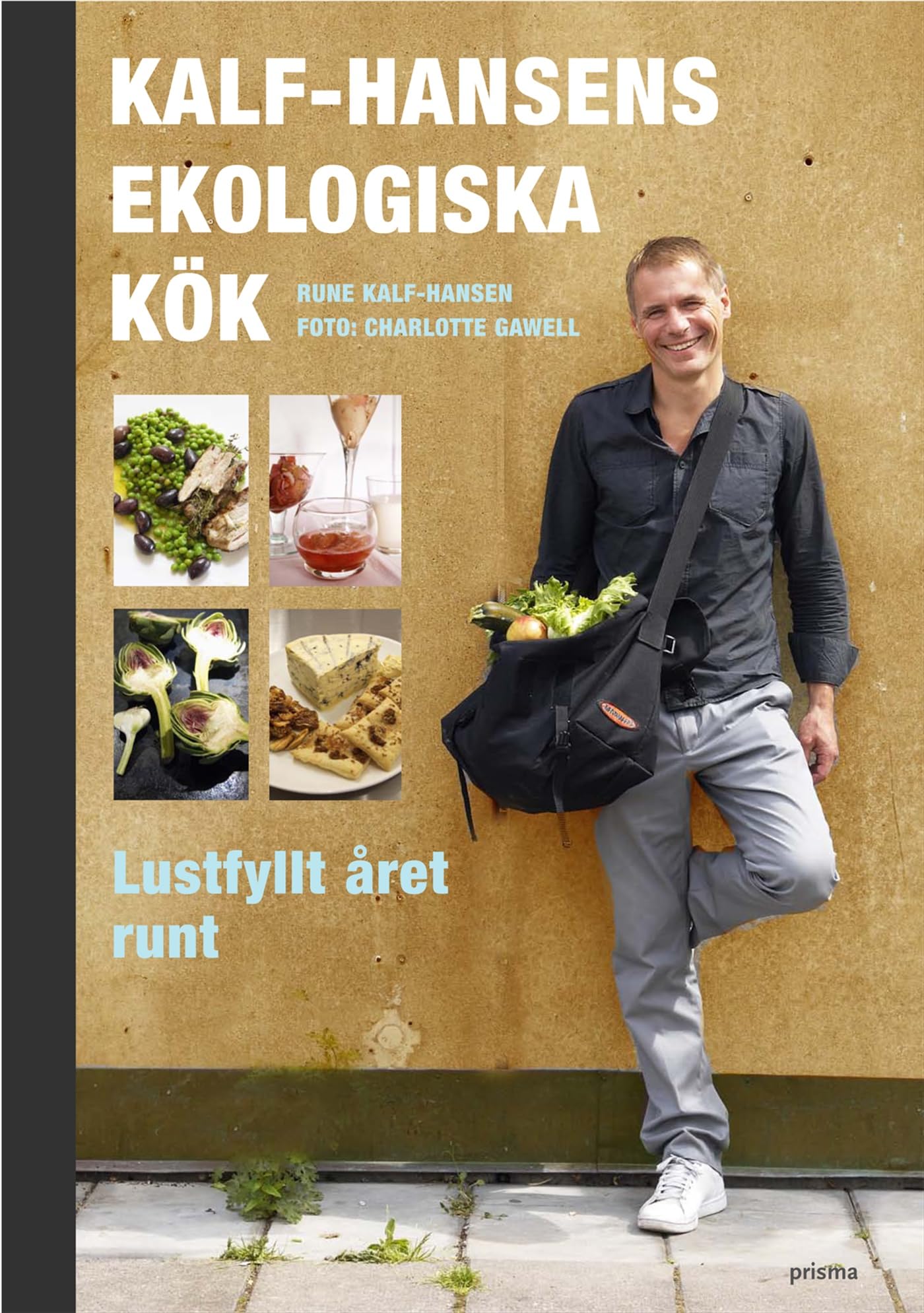 Kalf-Hansens ekologiska kök : lustfyllt året runt book