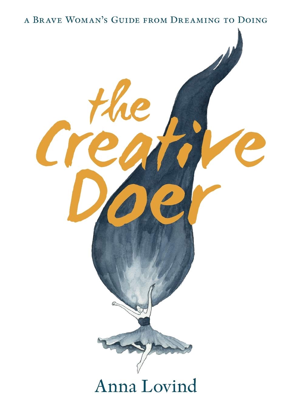 The Creative Doer: A Brave Woman's Guide from Dreaming to Doing Social Sciences
