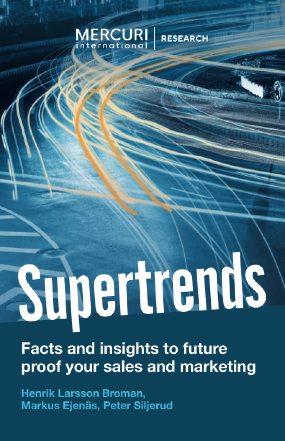 Supertrends - Facts and Insights to Future Proof your Sales and Marketing Business, Finance & Career