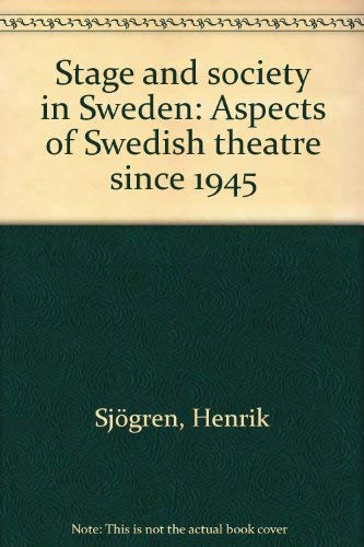Stage and Society in Sweden: Aspects of Swedish Theatre Since 1945 Books