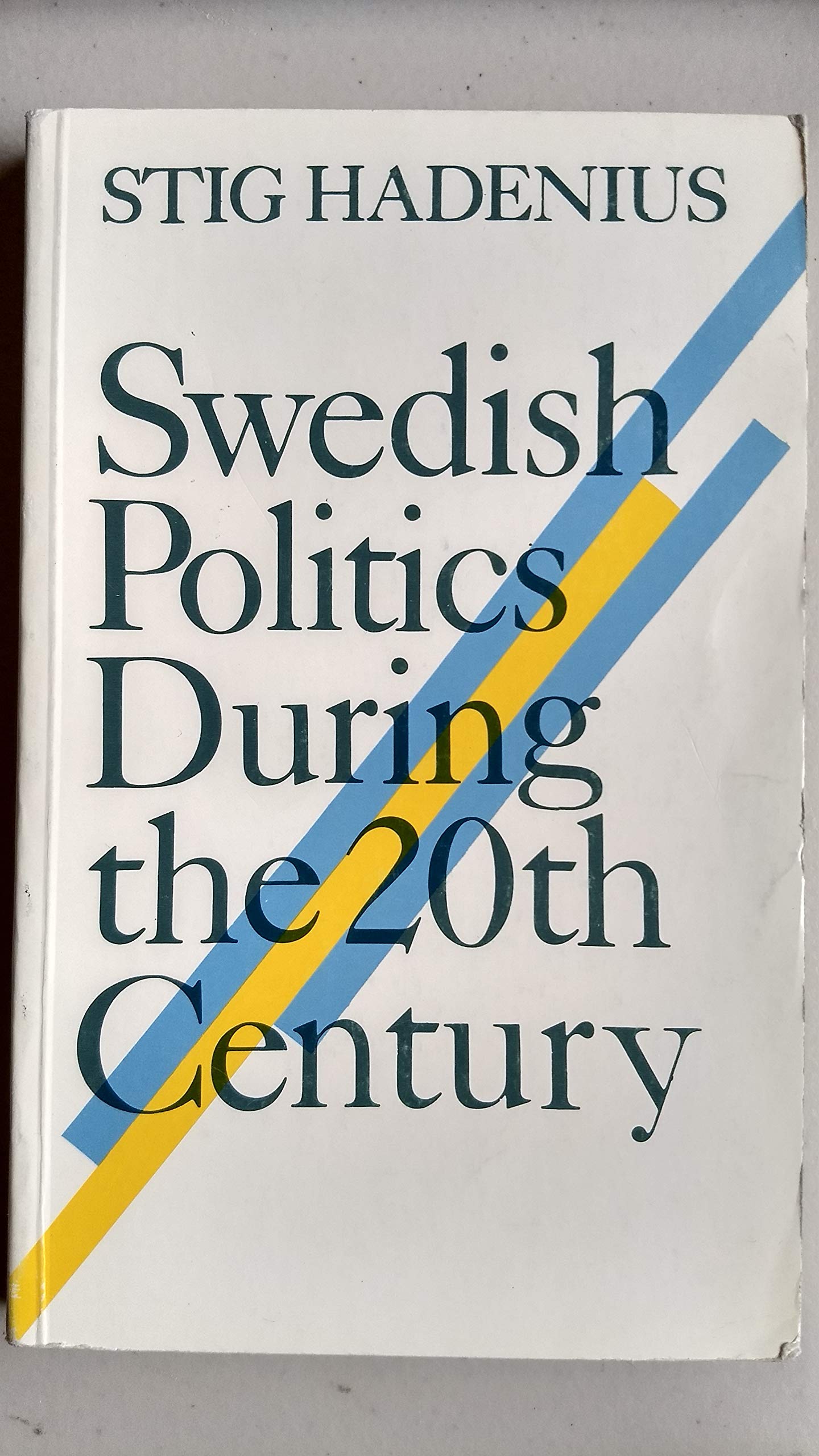 Swedish politics during the 20th century (Sweden books) Books