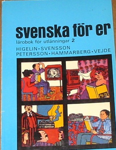 Svenska for Er, Larobok for utlanningar 2 Books