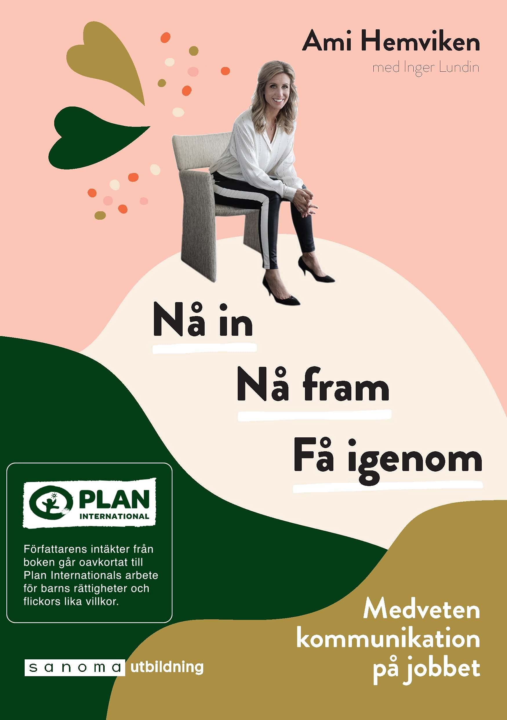 Nå in. Nå fram. Få igenom - medveten kommunikation på jobbet book