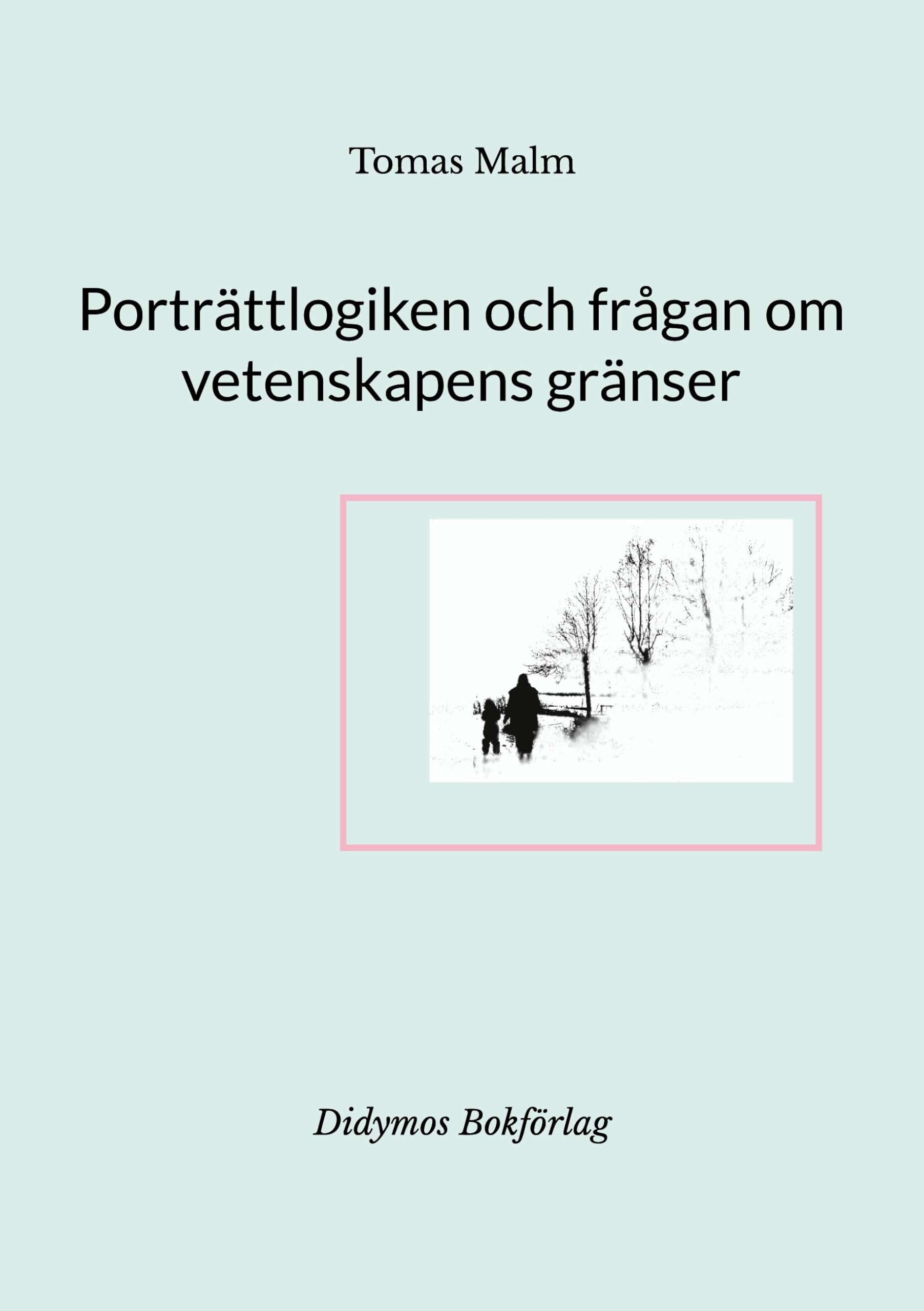 Porträttlogiken och frågan om vetenskapens gränser Philosophy