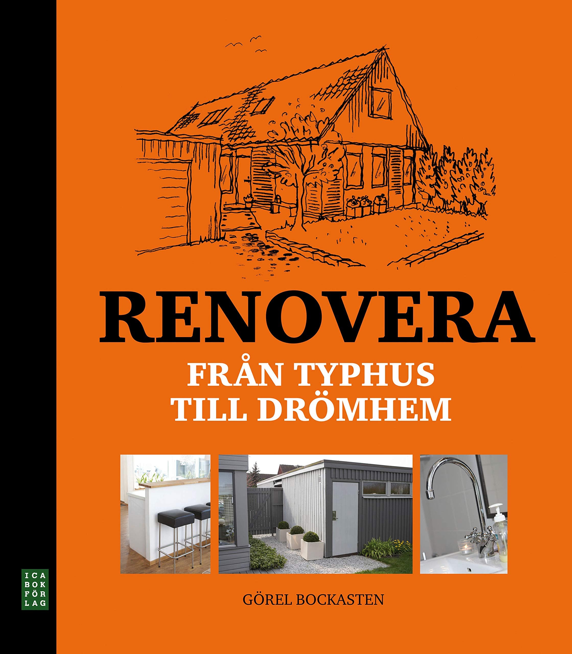 Renovera : från typhus till drömhem Home & Household