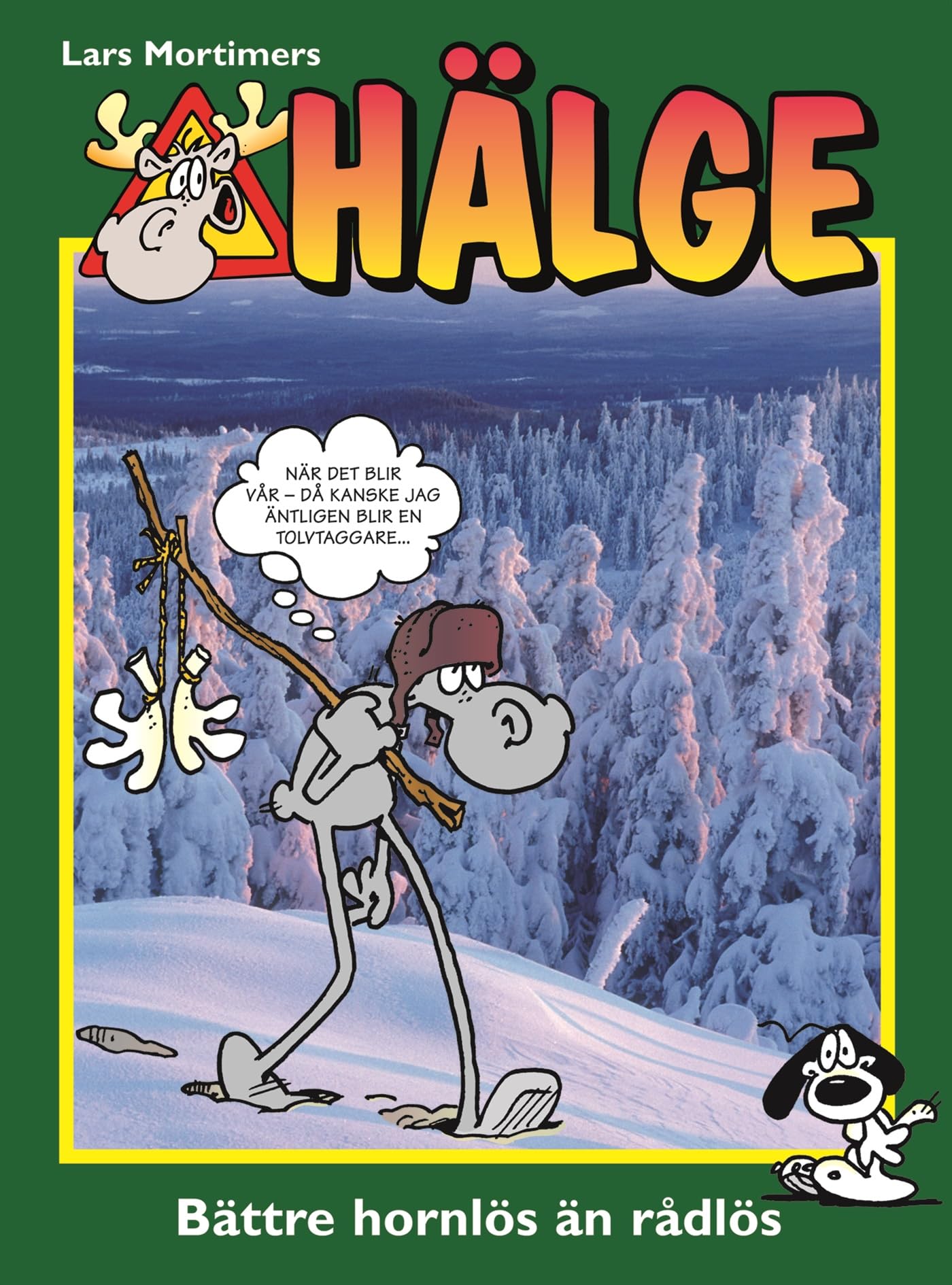 Hälge : bättre hornlös än rådlös (Hälge fotobok) Books