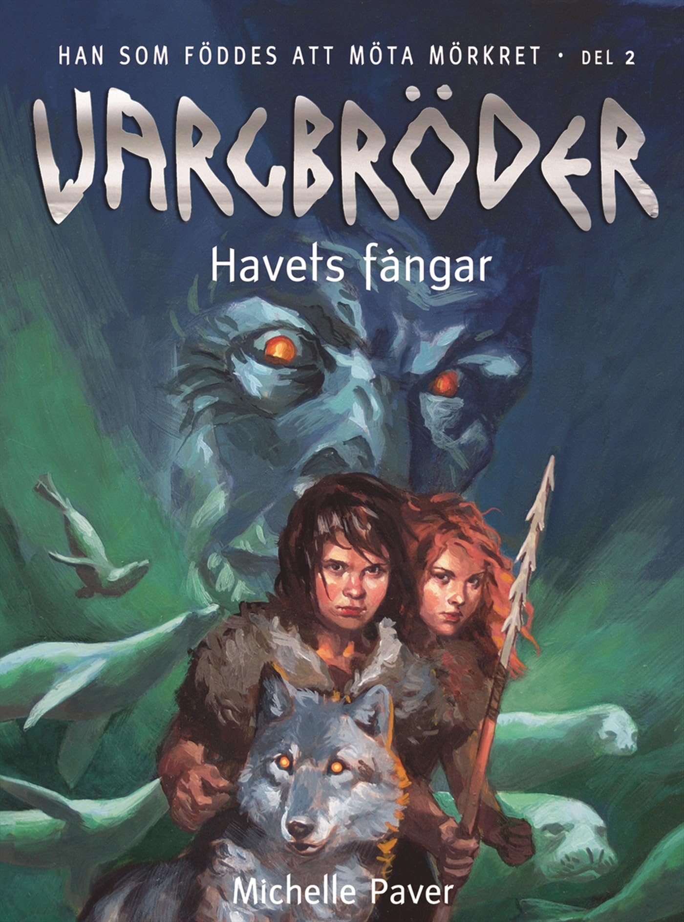 Vargbröder. Havets fångar (Han som föddes att möta mörkret, Band 2) Books
