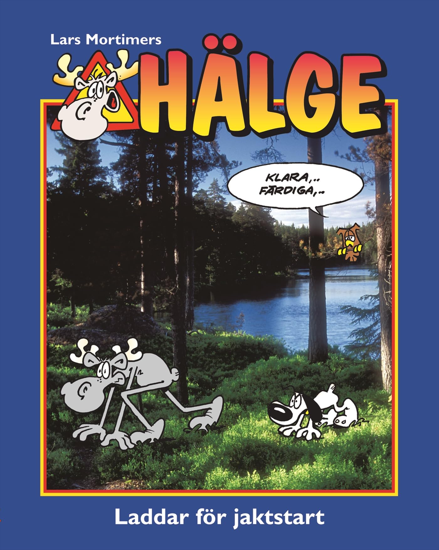 Hälge : laddar för jaktstart (Hälge fotobok) Books