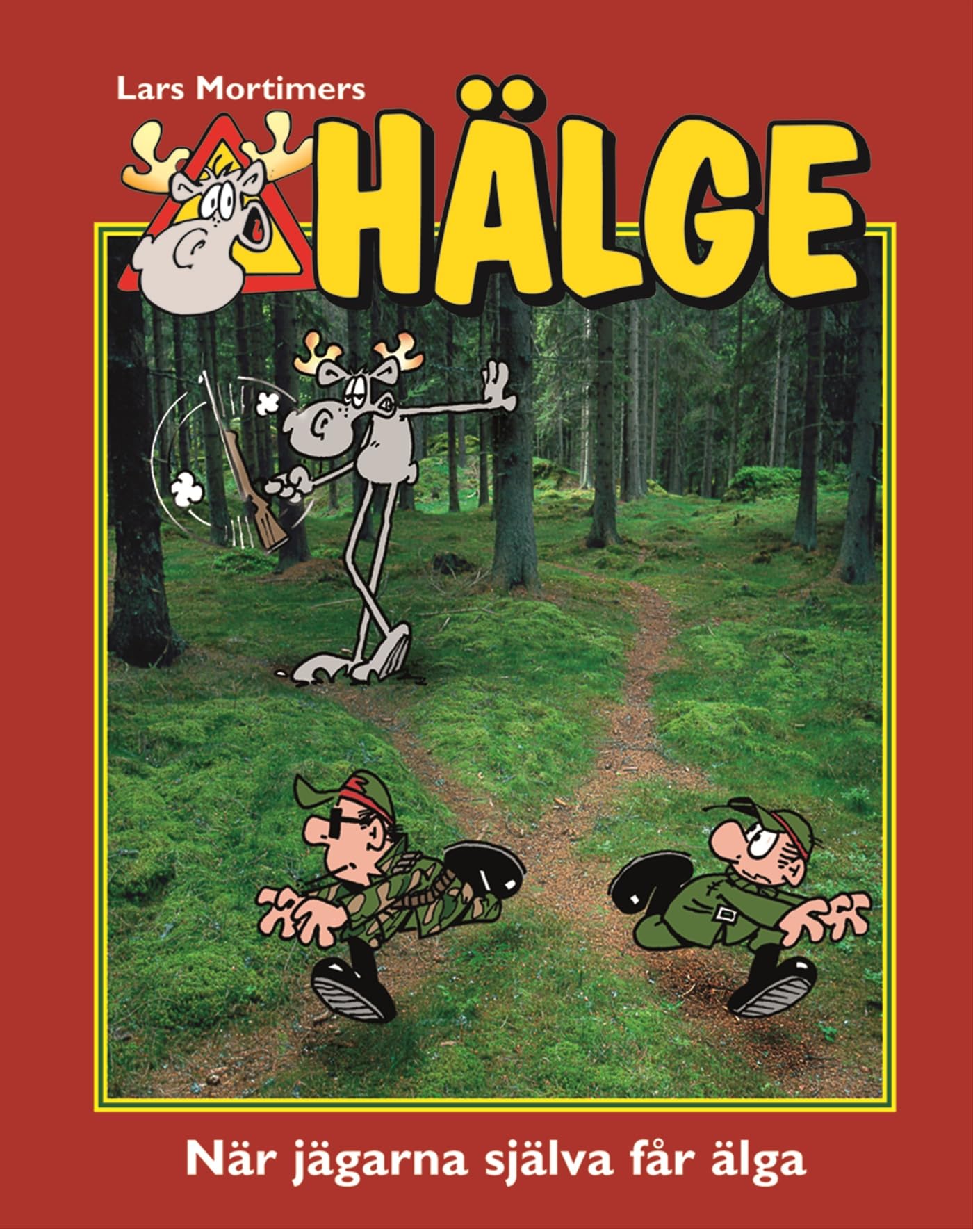 Hälge : när jägarna själva får älga (Hälge fotobok) Books