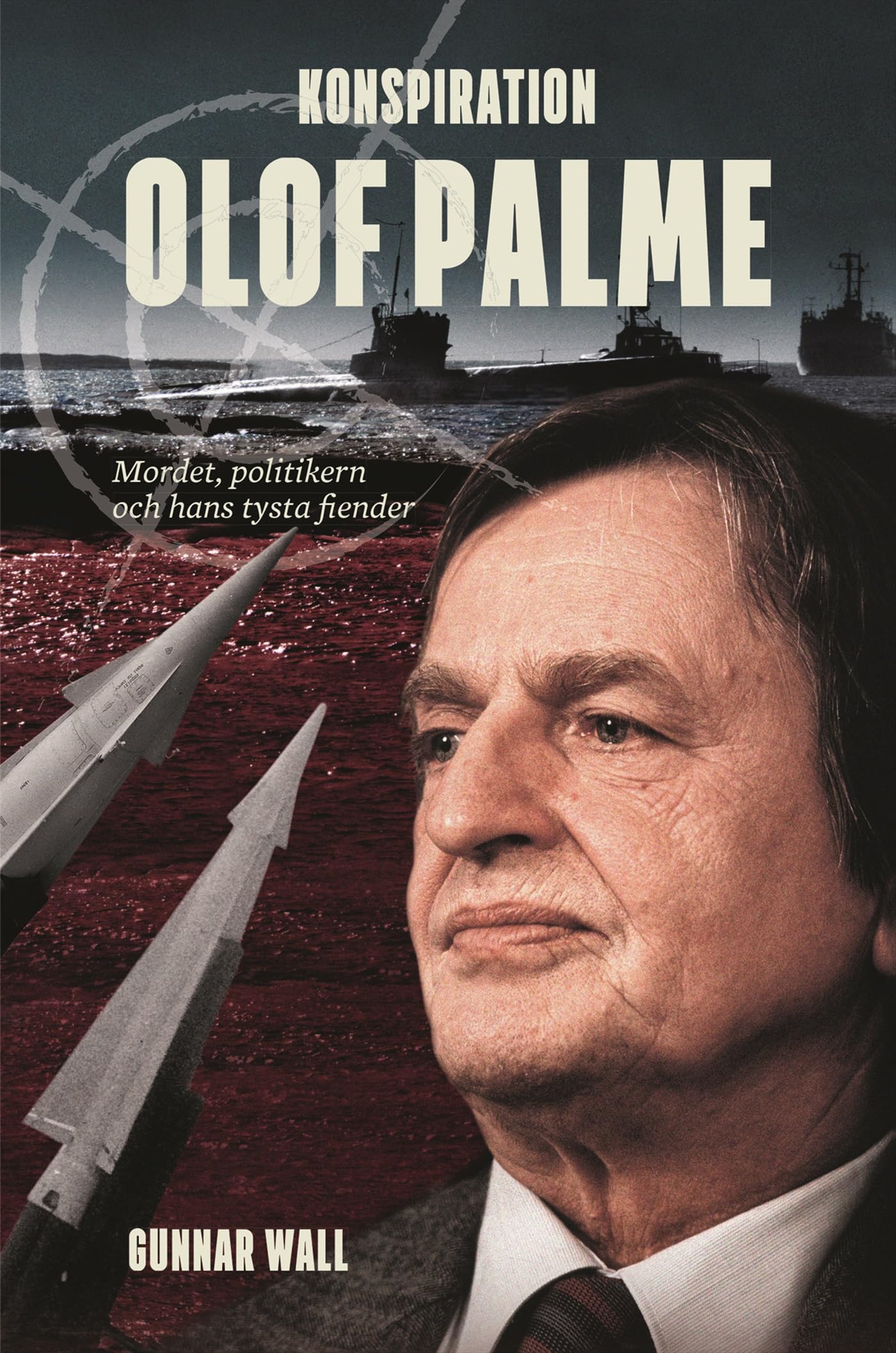 Konspiration Olof Palme : mordet, politikern och hans tysta fiender Books