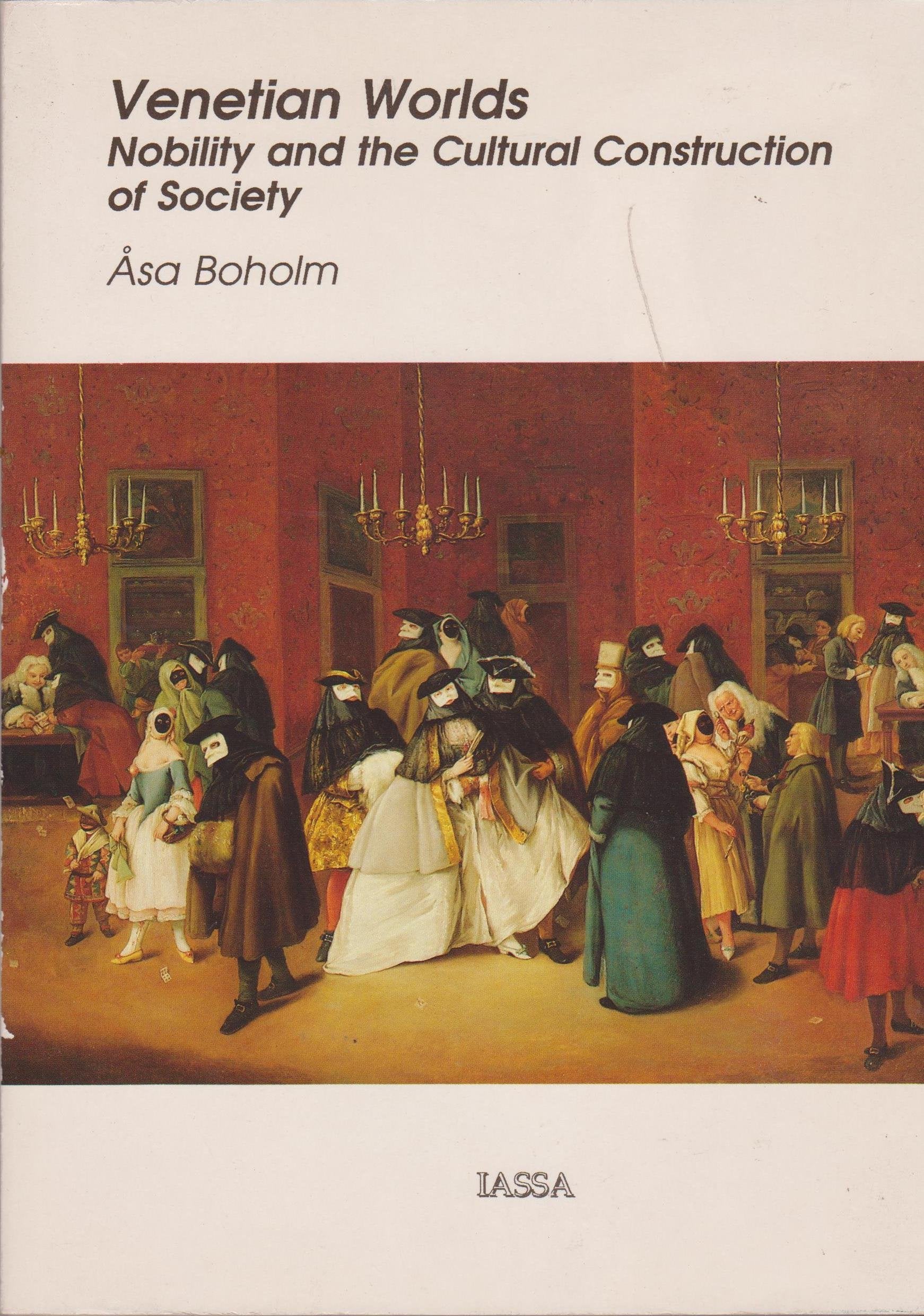 Venetian worlds: Nobility and the cultural construction of society Books