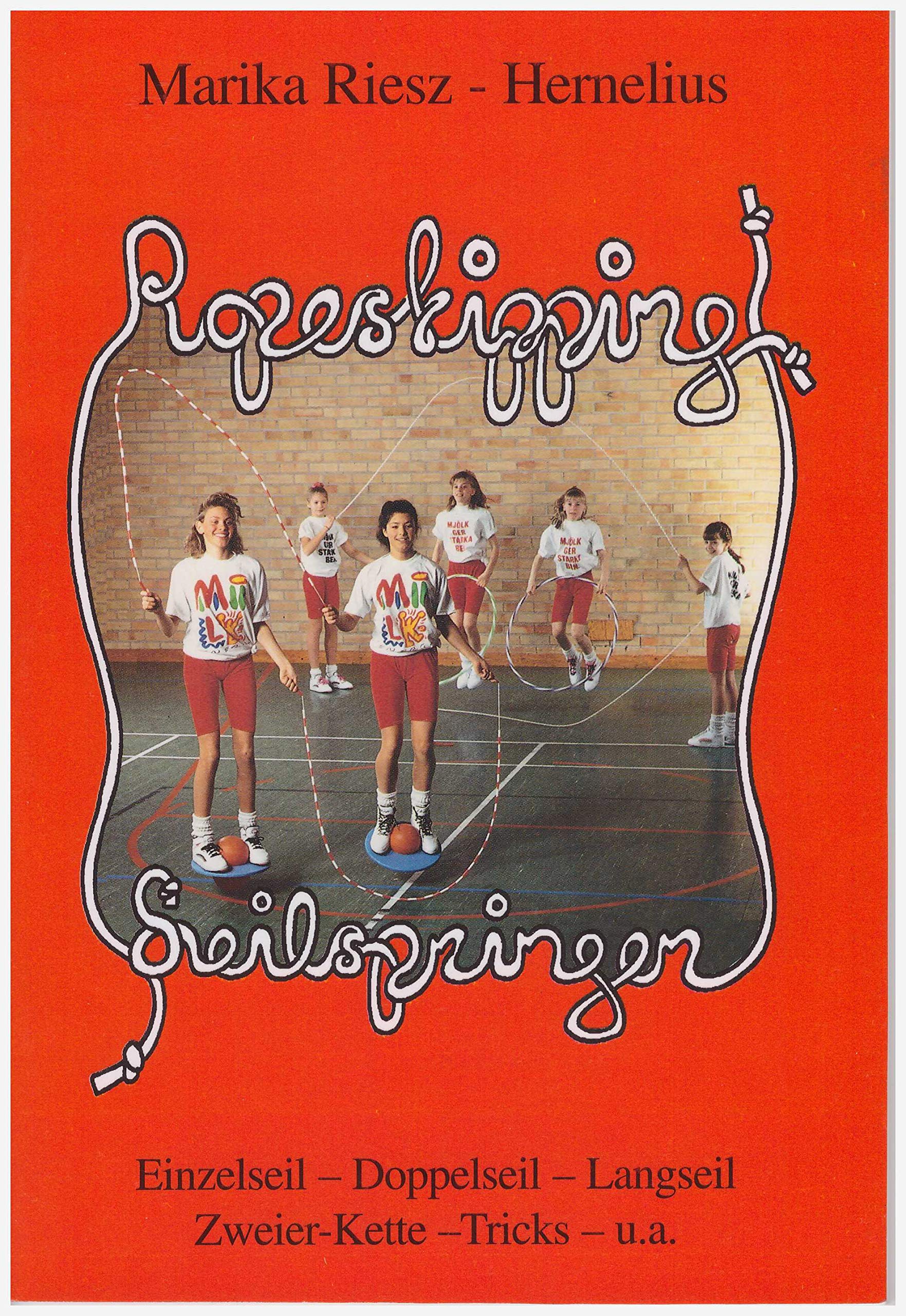 Ropeskipping - Seilspringen: Einzelseil - Doppelseil - Langseil - Zweier Kette - Tricks u.a. Books
