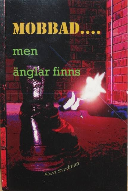 Mobbad... men änglar finns Books