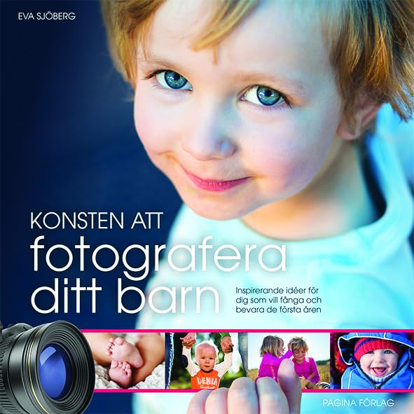 Konsten att fotografera ditt barn book