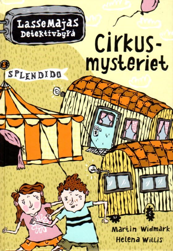 Cirkusmysteriet (LasseMajas detektivbyrå, Band 3) Novels & Short Stories