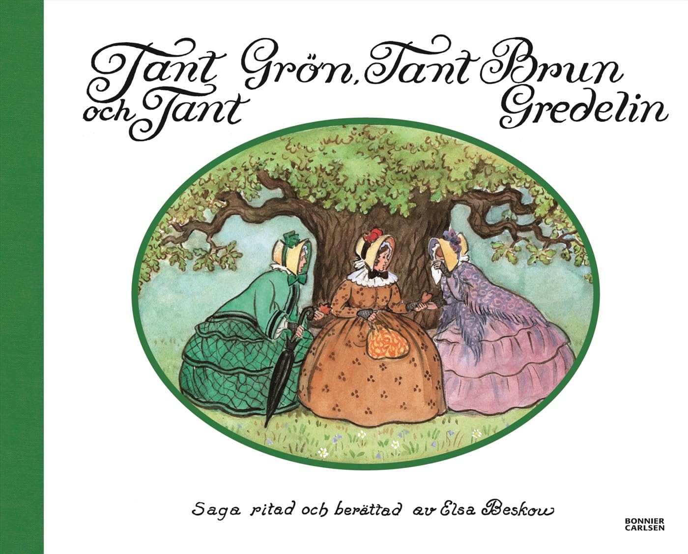 Tant Grön, Tant Brun och Tant Gredelin Children's books