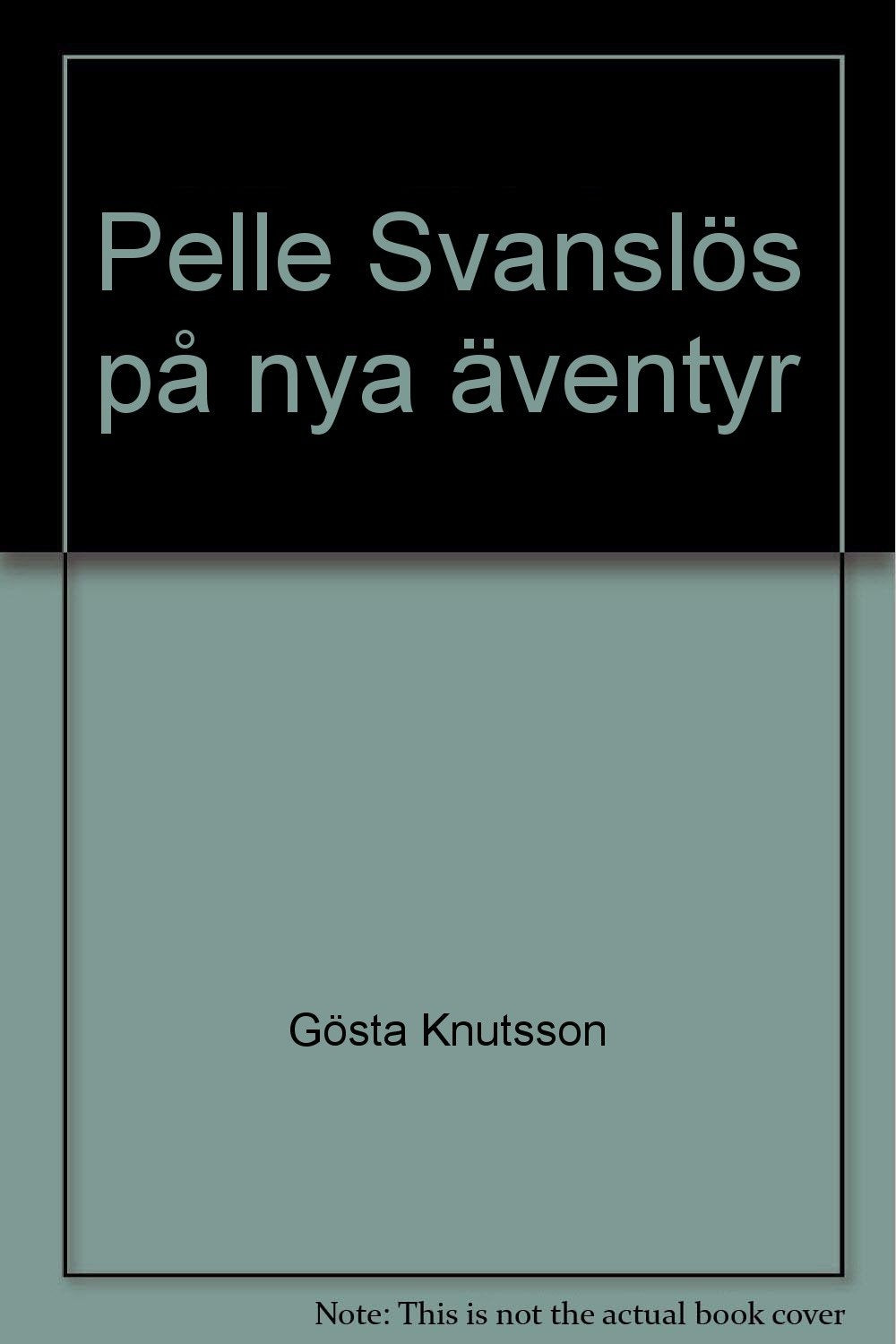 02 Pelle Svanslös på nya äventyr Books