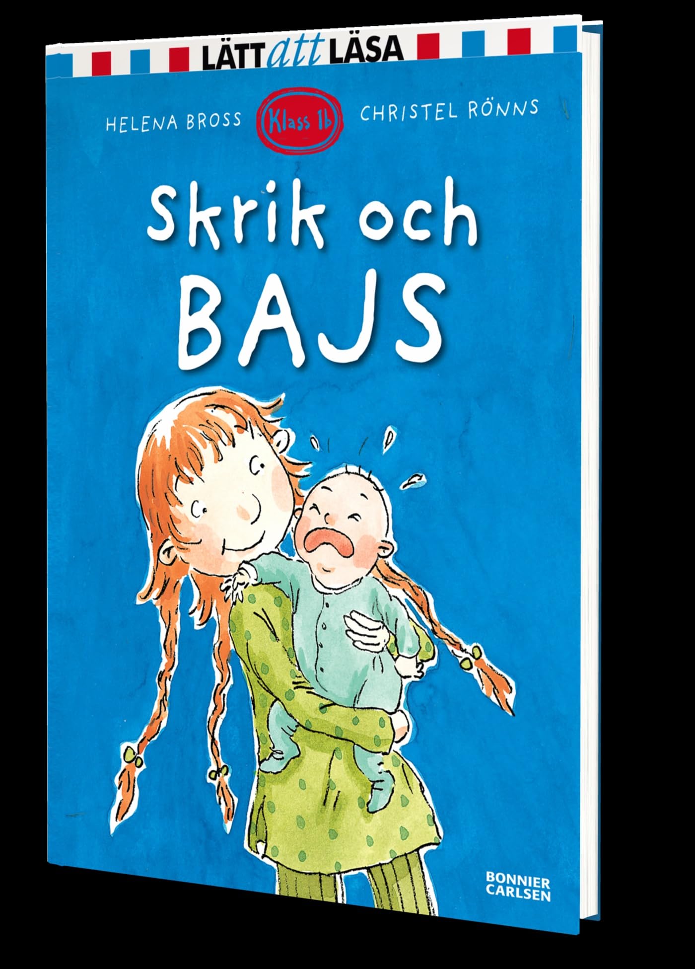 Skrik och bajs (Klass 1b, Band 9) Books