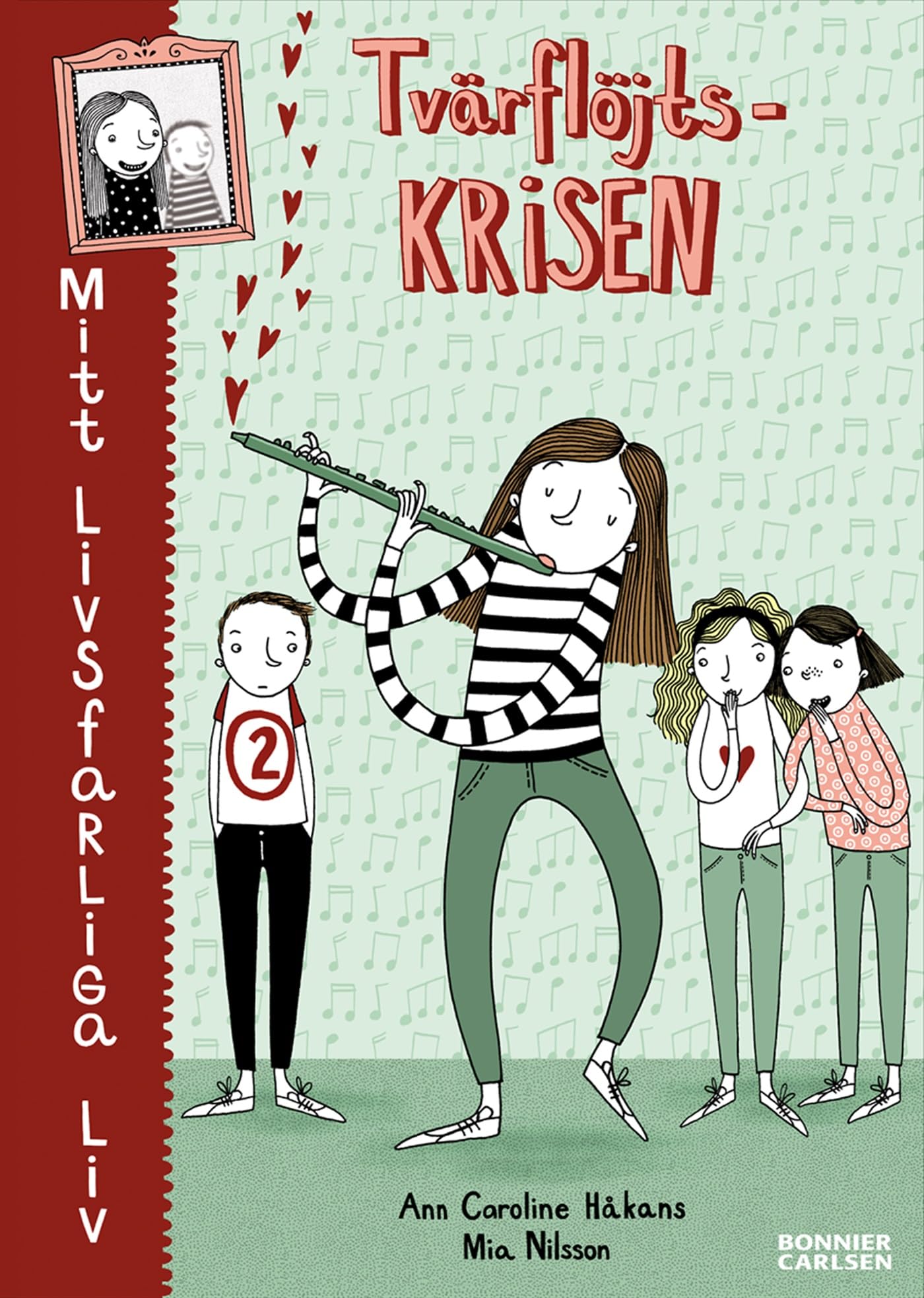 Tvärflöjtskrisen (Mitt livsfarliga liv, Band 2) Books