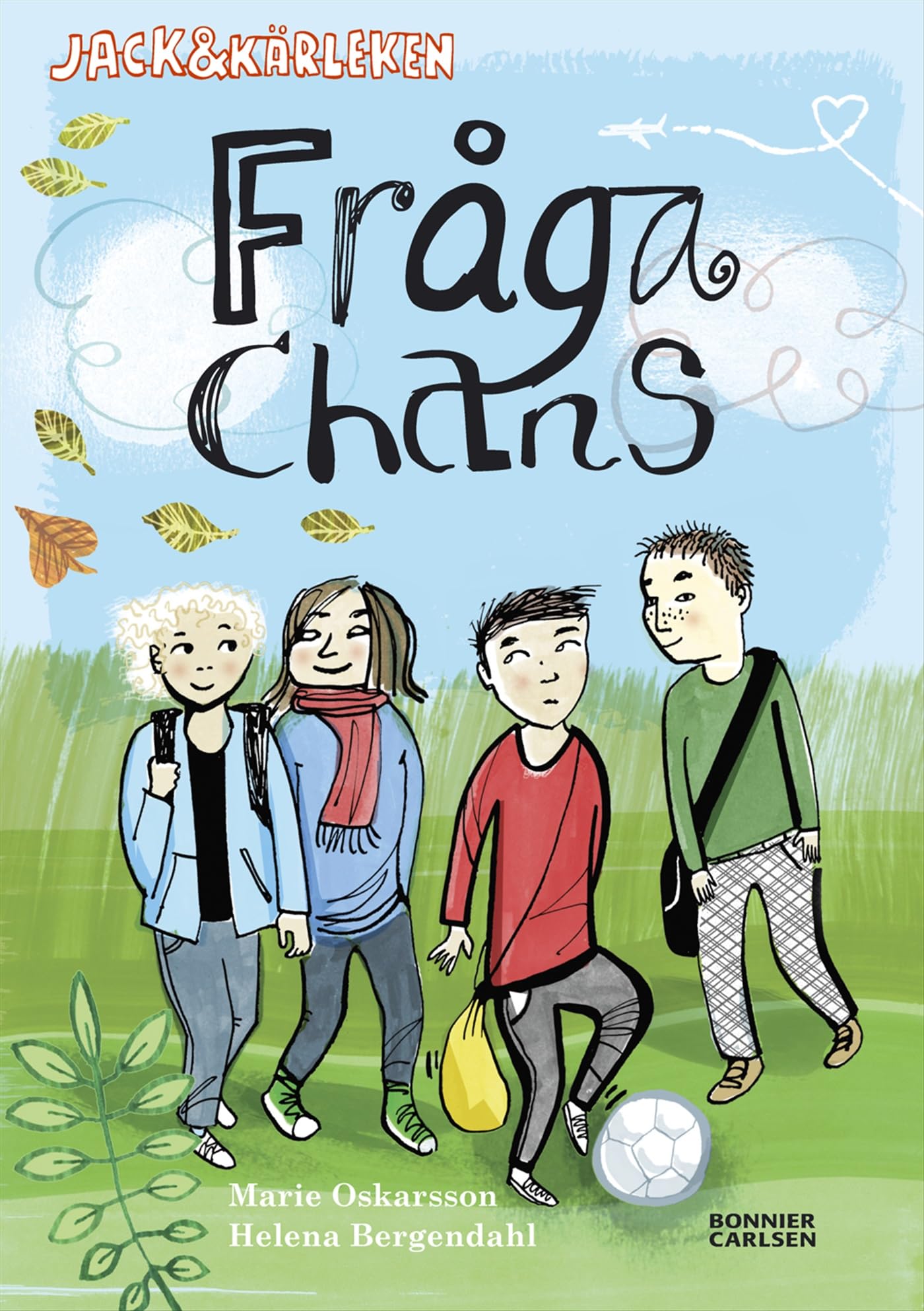 Fråga chans (Jack och kärleken, Band 1) Books