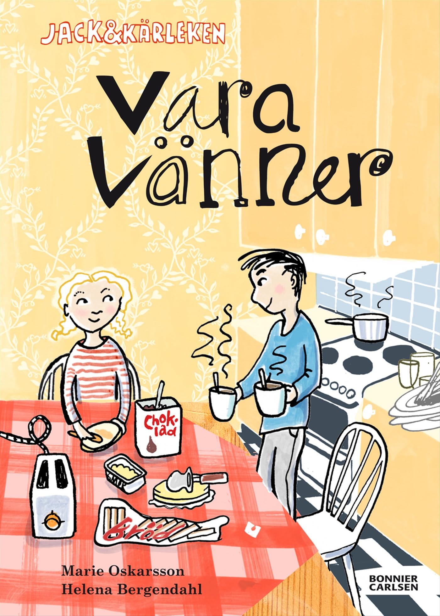 Vara vänner (Jack och kärleken, Band 2) Books