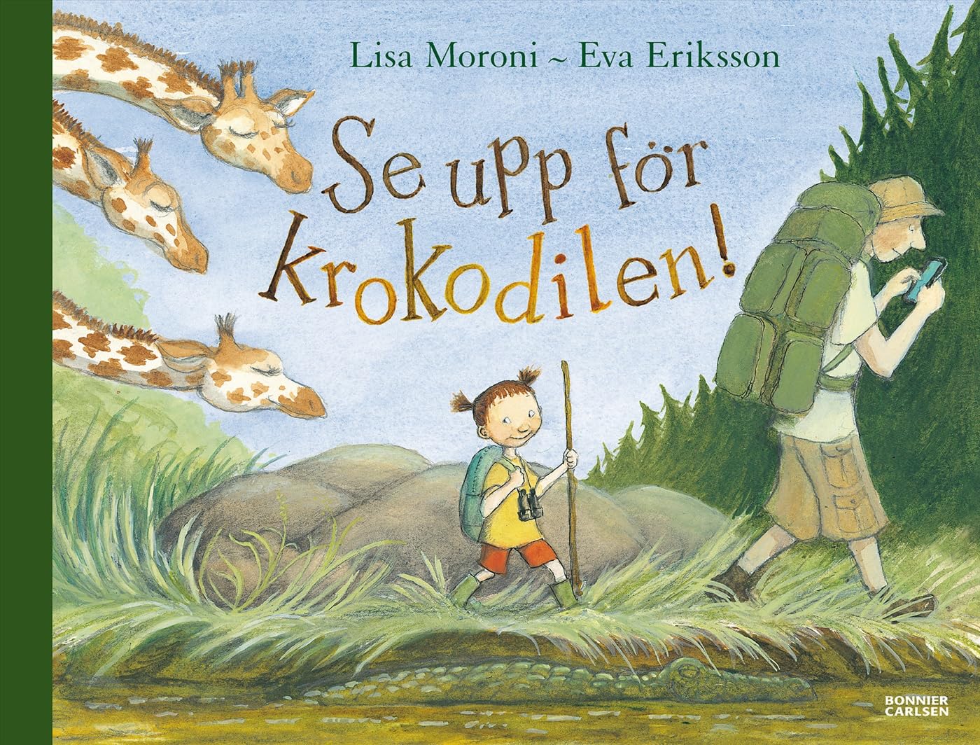 Se upp för krokodilen! Books