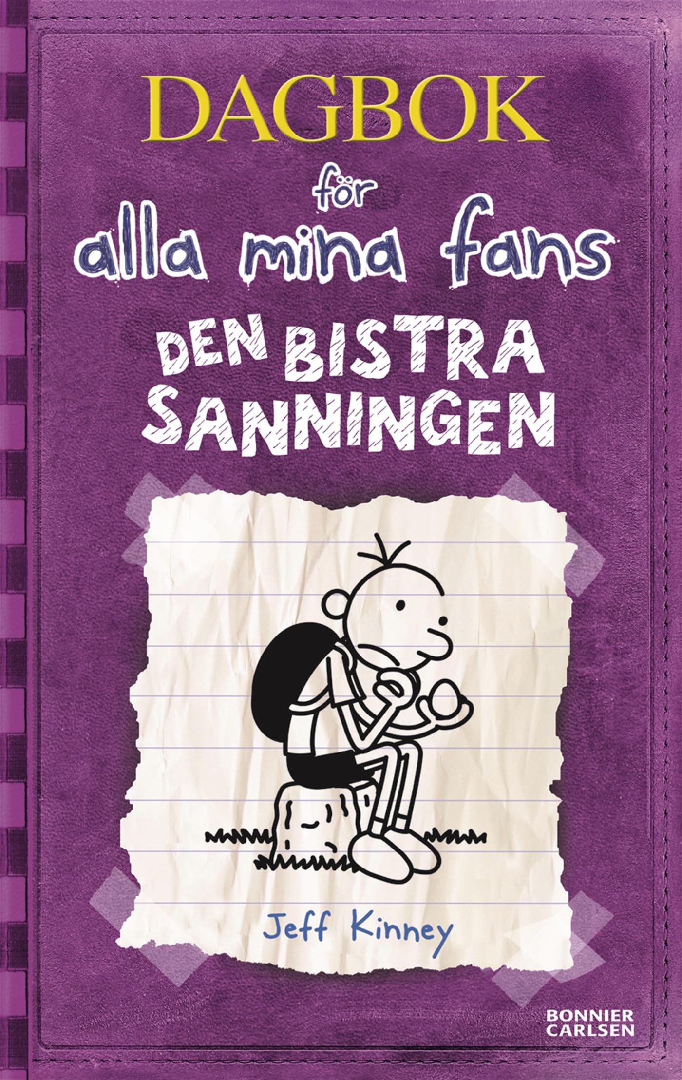 Den bistra sanningen (Dagbok för alla mina fans, Band 5) Books
