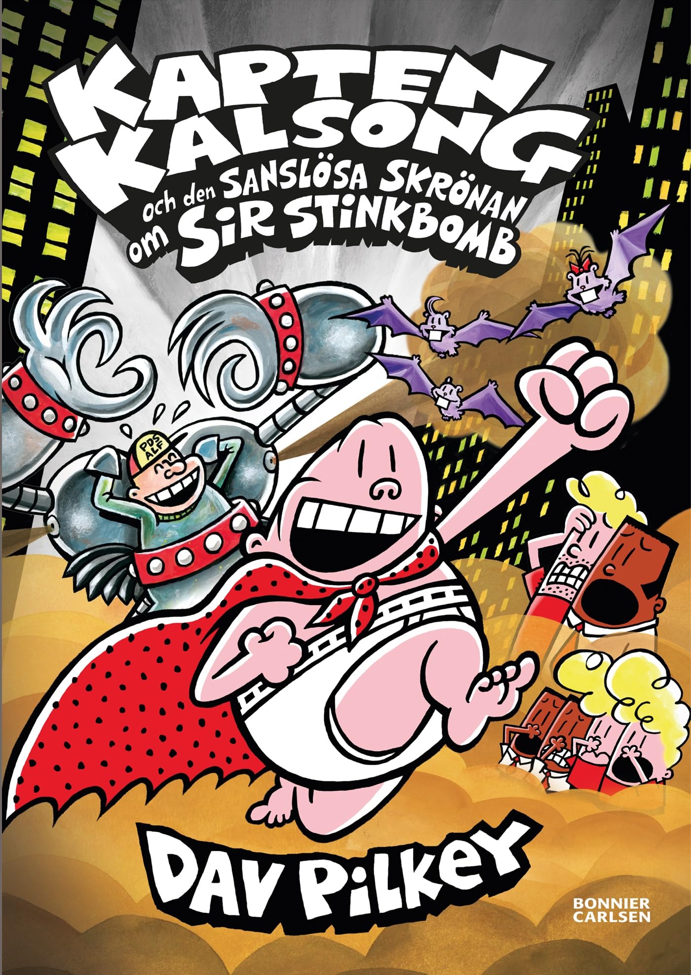 Kapten Kalsong och den sanslösa skrönan om Sir Stinkbomb Books