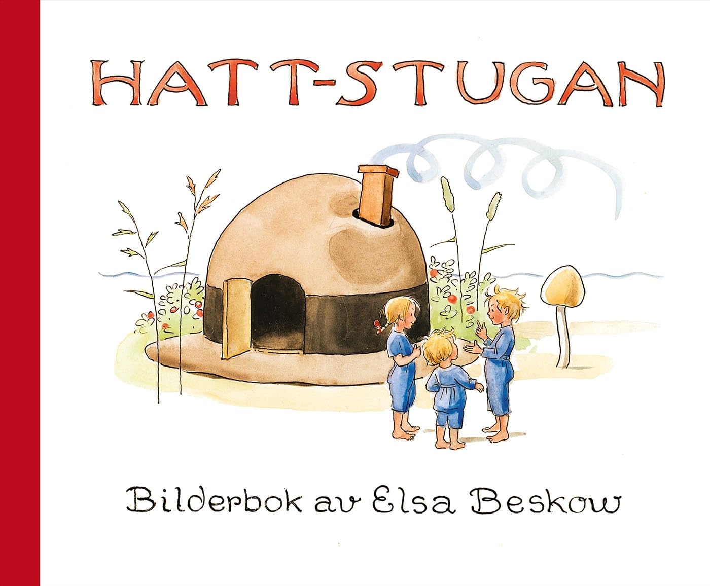 Hattstugan : en saga på vers med rim som barnen få hitta på själva book