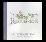 Rosens doft : doftanteckningar 25 juni 2000 - 9 juli 2016 book