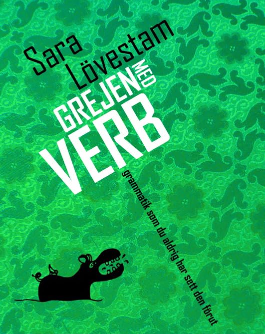 Grejen med verb : grammatik som du aldrig har sett den förut Books