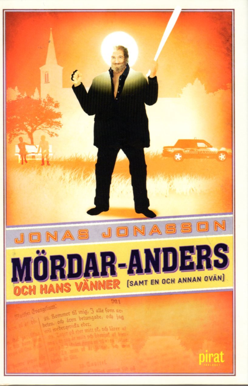 Mördar-Anders och hans vänner (samt en och annan ovän) Contemporary literature