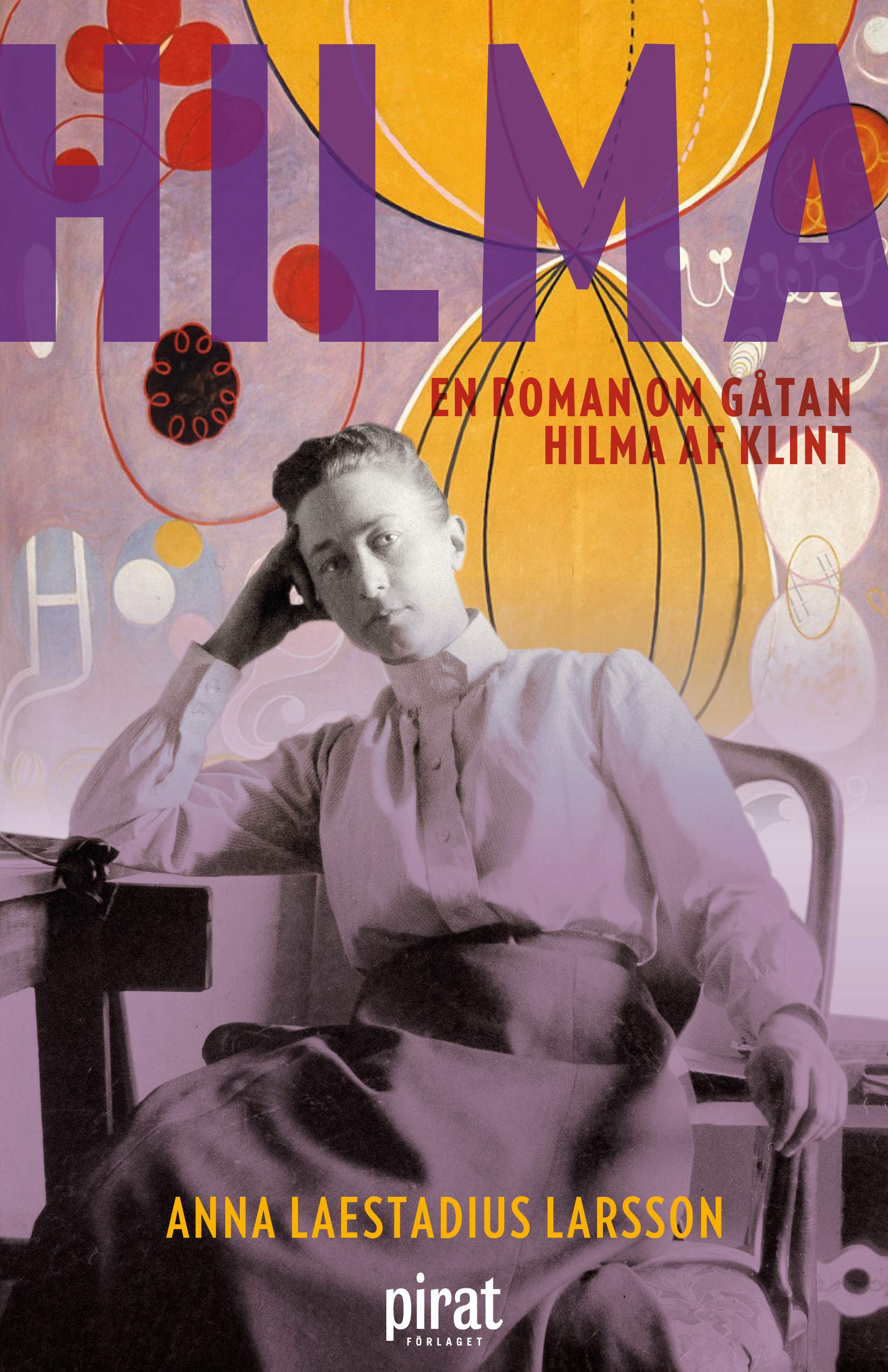 Hilma : En roman om gåtan Hilma af Klint book