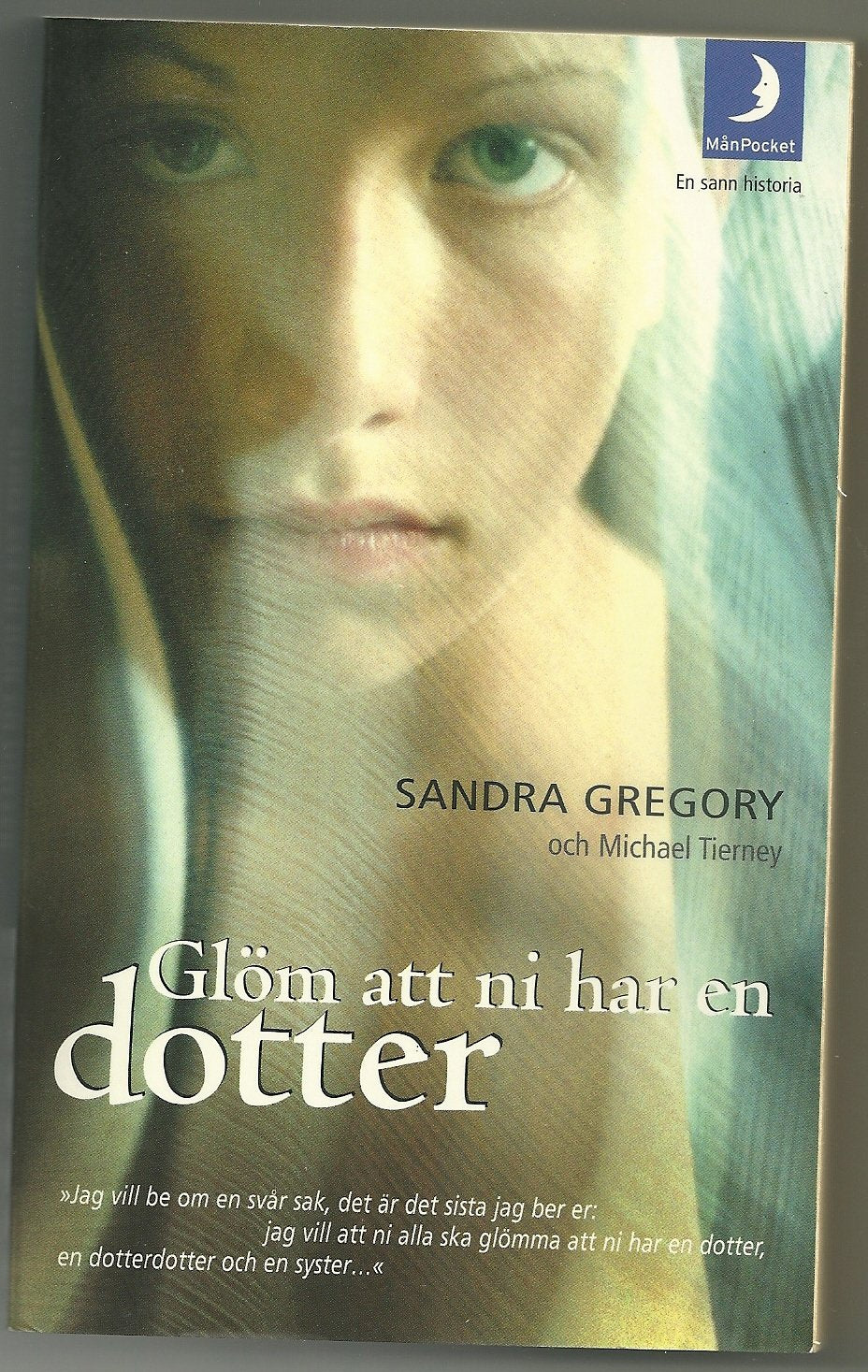 Product Image: Glöm att ni har en dotter