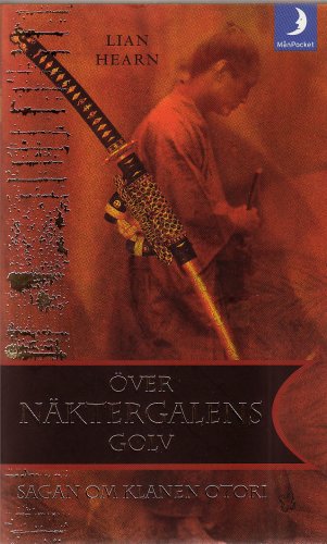 Över näktergalens golv (Sagan om klanen Otori, Band 1) Books