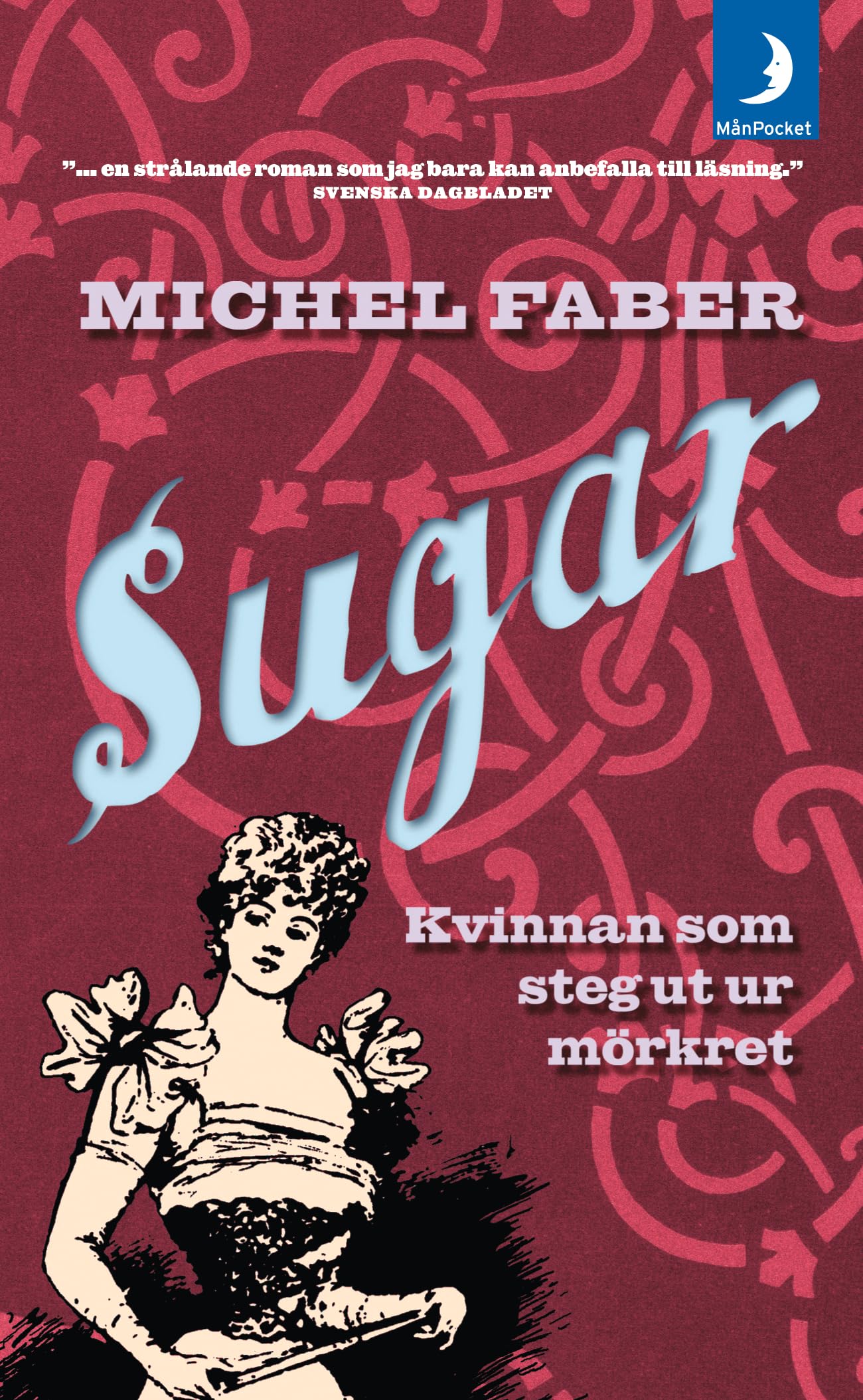 Sugar : kvinnan som steg ut ur mörkret Books