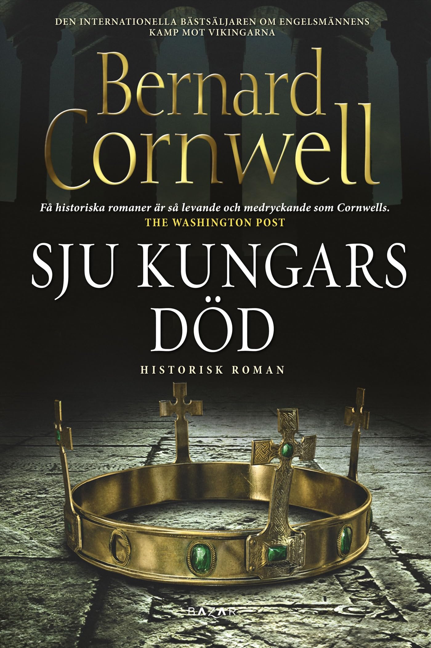 Sju kungars död (800-talets England, Band 6) Historical Fiction