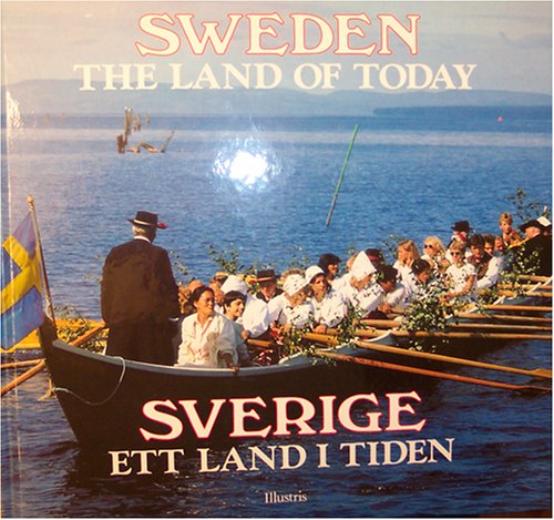 Sweden: The Land of Today (Sverige: Ett Land I Tid Books