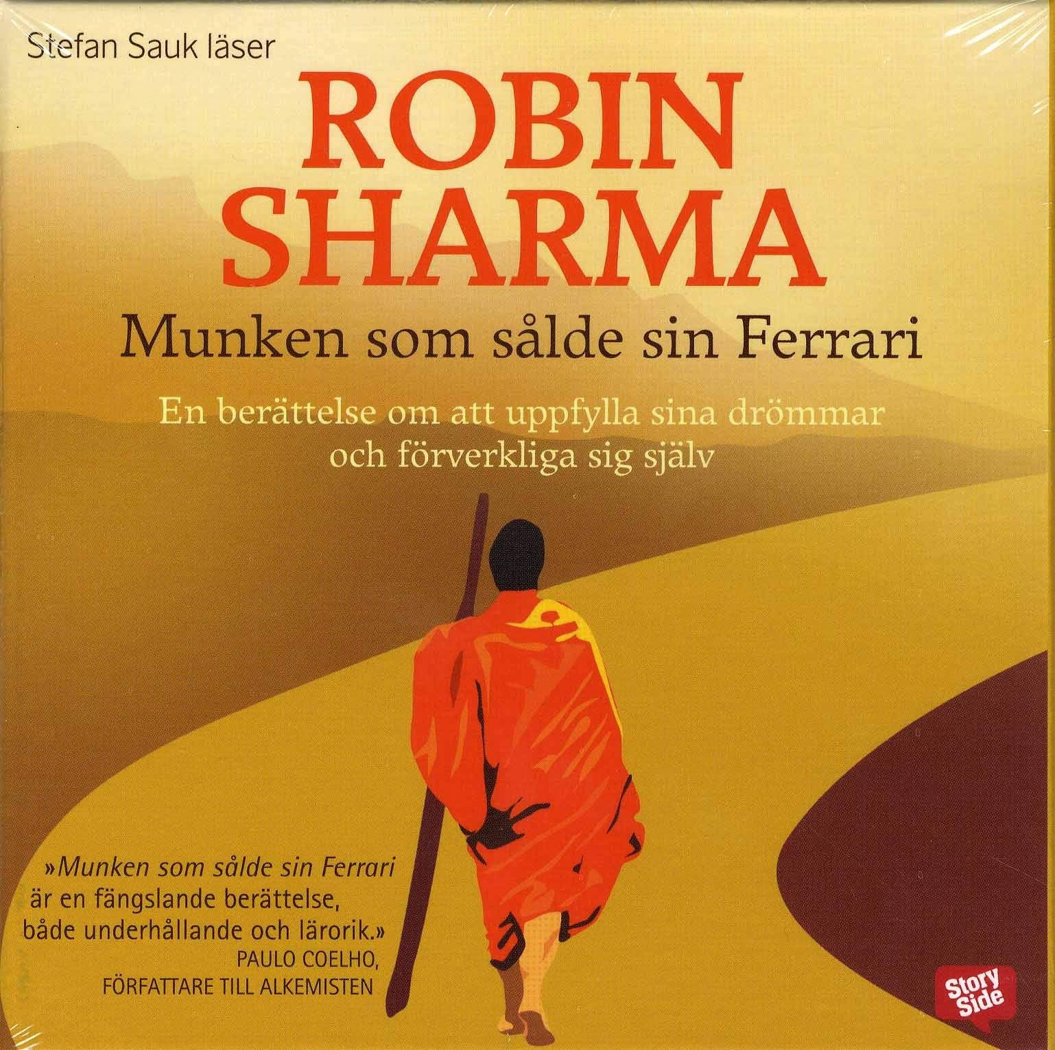 Munken som sålde sin Ferrari : en berättelse om att uppfylla sina drömmar och förverkliga sig själv Psychology
