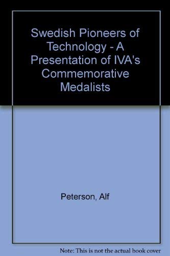 Swedish Pioneers of Technology - A Presentation of IVA's Commemorative Medalists Books