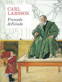 Product Image: Carl Larsson - Freunde & Feinde