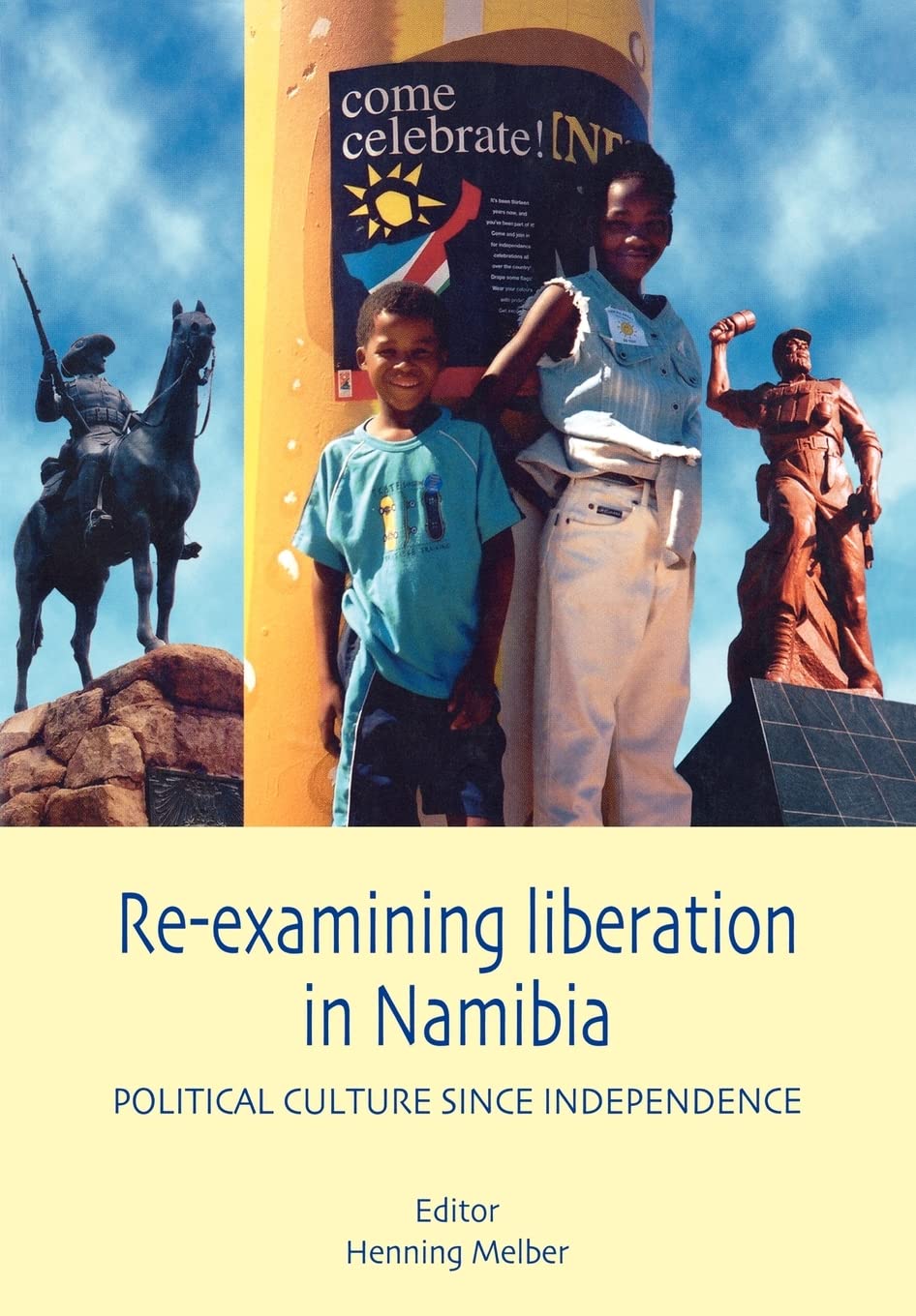 Re-examining Liberation in Namibia: Political Cultures Since Independence General education