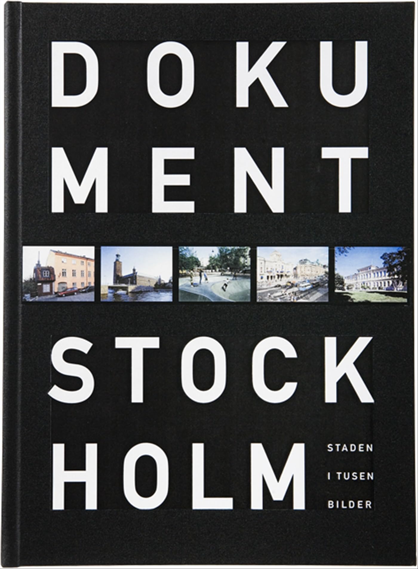 Dokument Stockholm : staden i tusen bilder Books