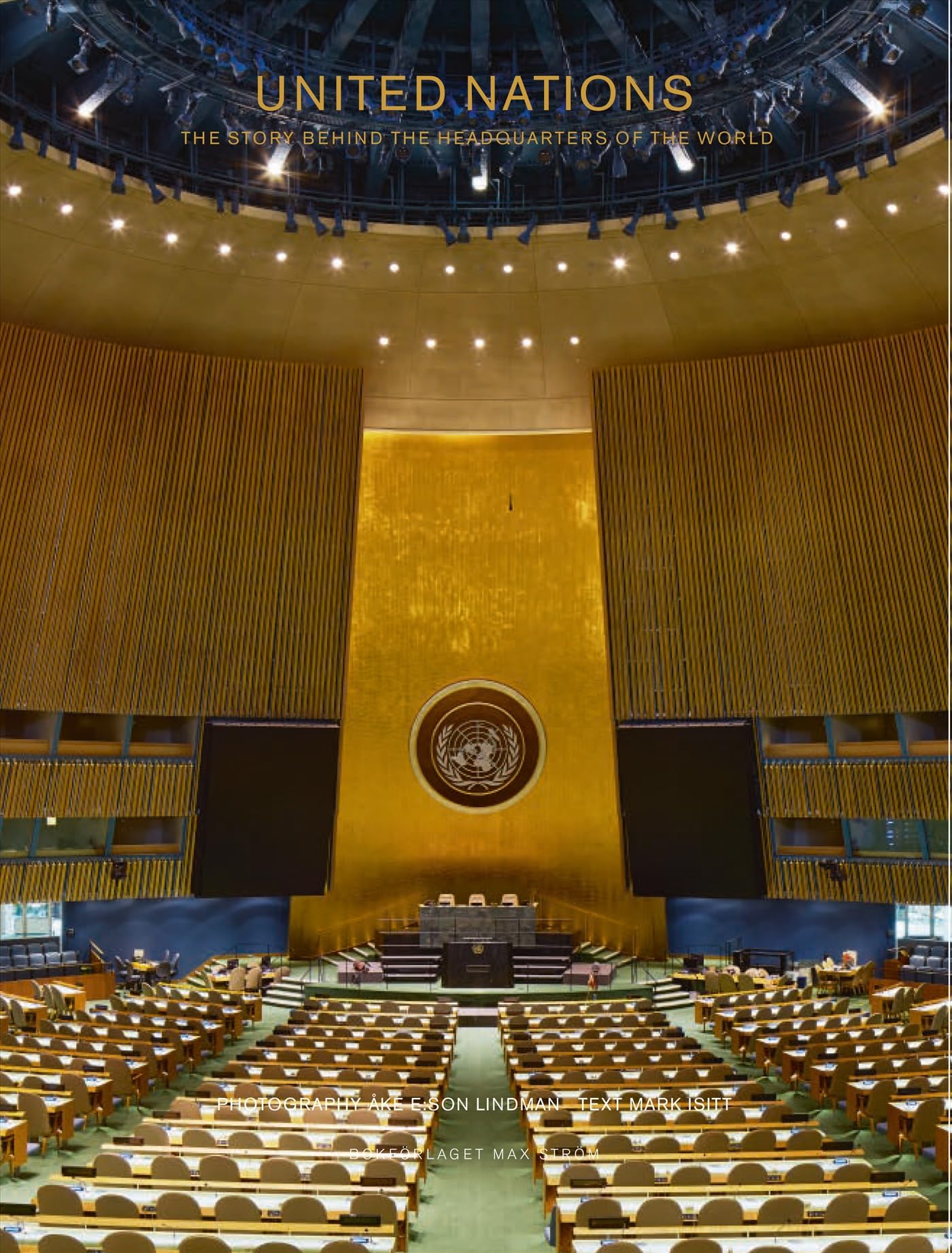 United Nations : The story behind the headquarters of the world Architecture