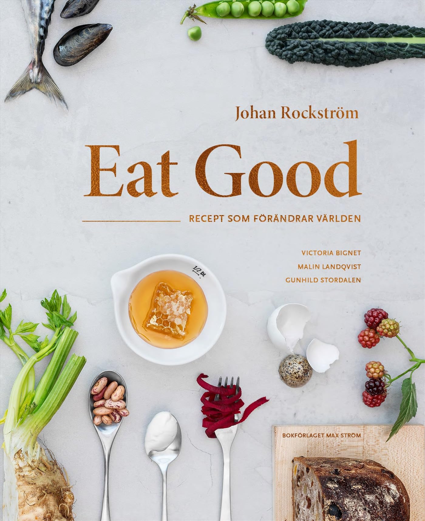Eat Good : recept som förändrar världen Books