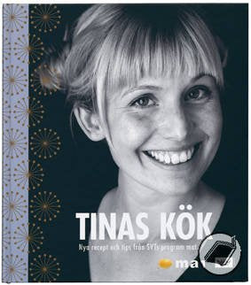 Tinas kök : nya recept och tips från SVTs program Mat Books