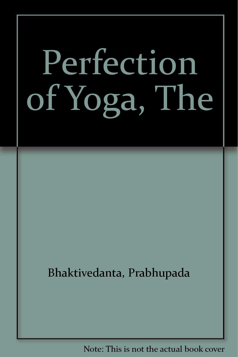 Perfection of Yoga, The Lifestyle